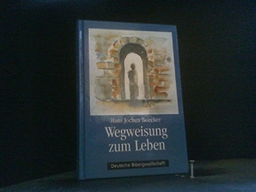 Wegweisung zum Leben: Recht und Gesetz im Alten Testament. Mit 10 digitalen Radierungen