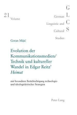 Evolution der Kommunikationsmedien/Technik und kultureller Wandel in Edgar Reitz' Heimat