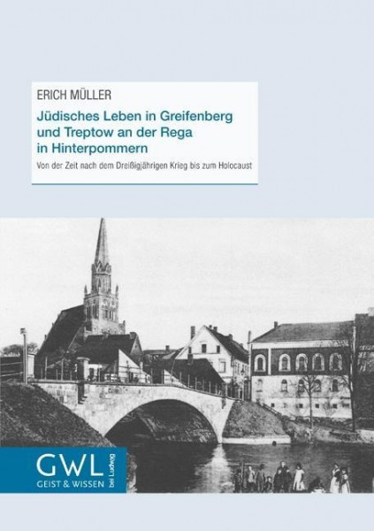 Jüdisches Leben in Greifenberg und Treptow an der Rega in Hinterpommern