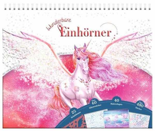 Kreativmappe - Wunderbare Einhörner: Einhorn-Kreativmappe – Mal- und Bastelspaß mit über 480 Stickern, Malvorlagen und Schablonen – Kreatives Geschenk für Kinder ab 4 Jahren