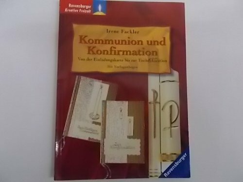 Kommunion und Konfirmation: Von der Einladungskarte bis zur Tischdekoration