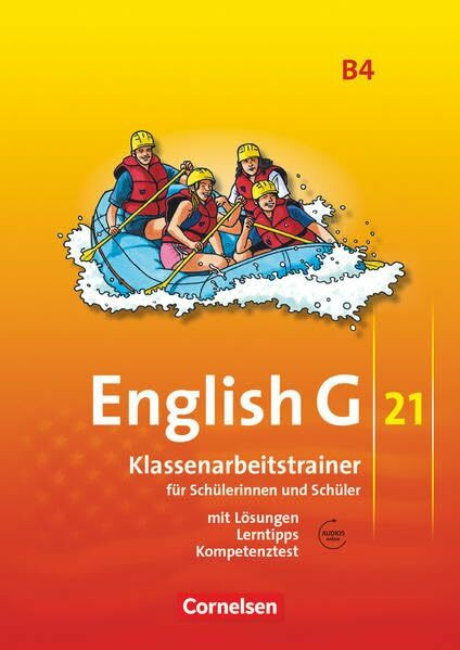 English G 21 - Ausgabe B / Band 4: 8. Schuljahr - Klassenarbeitstrainer mit Lösungen und Audio-Materialien: Klassenarbeitstrainer mit Lösungen und Audios online