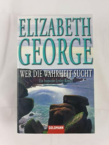 Wer die Wahrheit sucht: Ein Inspector-Lynley-Roman 12