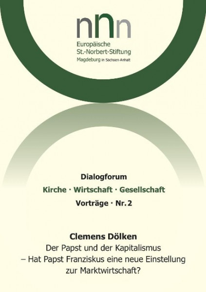 Der Papst und der Kapitalismus - Hat Papst Franziskus eine neue Einstellung zur Marktwirtschaft?