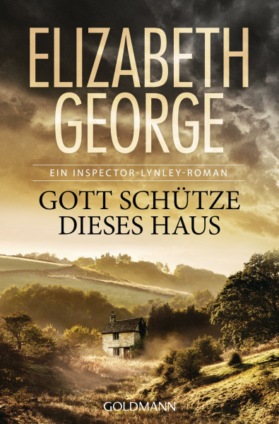 Gott schütze dieses Haus: Roman (Ein Inspector-Lynley-Roman, Band 1)