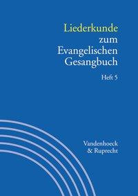 Liederkunde zum Evangelischen Gesangbuch