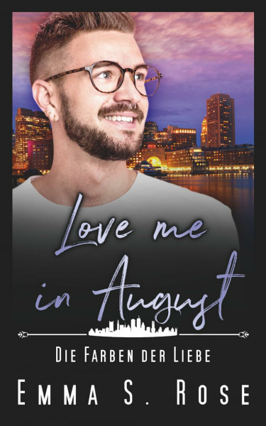 Love me in August: Die Farben der Liebe