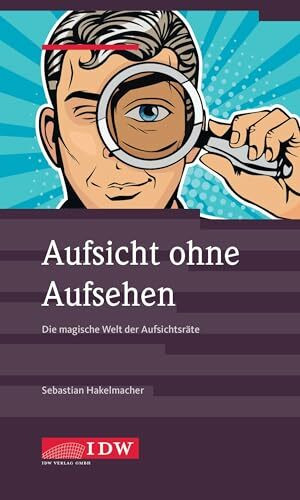 Aufsicht ohne Aufsehen: Die magische Welt der Aufsichtsräte