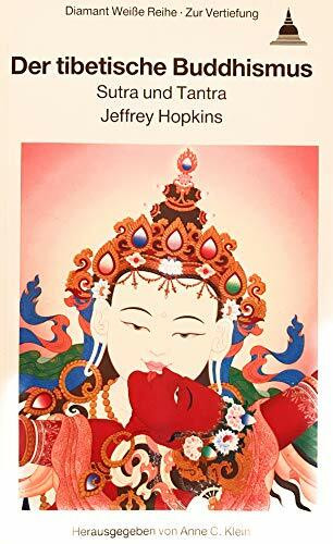 Der tibetische Buddhismus. Sutra und Tantra