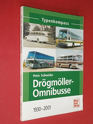 Drögmöller-Omnibusse: 1930-2001 (Typenkompass)