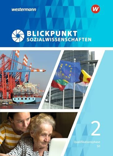 Blickpunkt Sozialwissenschaften - Ausgabe 2019: Schulbuch Qualifikationsphase