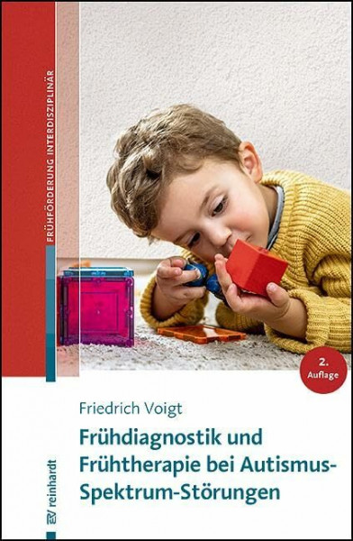 Frühdiagnostik und Frühtherapie bei Autismus-Spektrum-Störungen (Beiträge zur Frühförderung interdisziplinär)