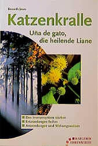 Katzenkralle: Uña de gato, die heilende Liane