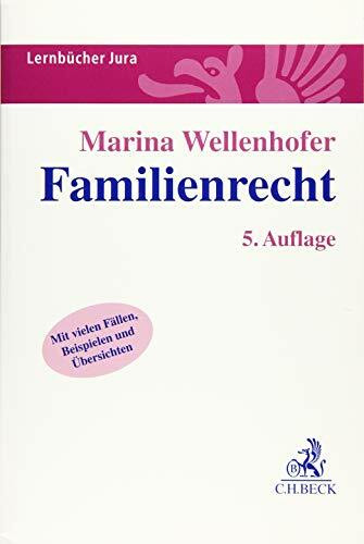 Familienrecht: Mit vielen Fällen, Beispielen und Übersichten (Lernbücher Jura)