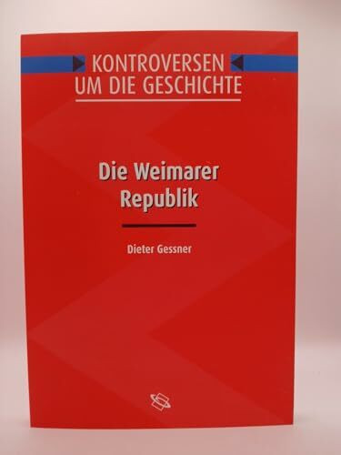 Die Weimarer Republik (Kontroversen um die Geschichte)