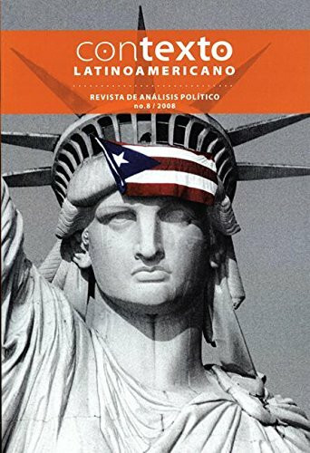 Contexto Latinoamericano: Revista De Analisis Politico: Abril-junio De 2008