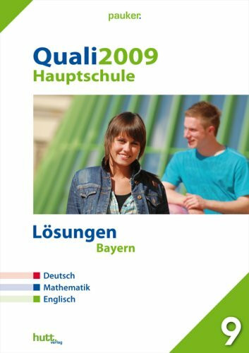 Pauker. Die Lernhilfen / Hauptschule Bayern, Lösungen Quali 2009: Deutsch-Mathematik-Englisch