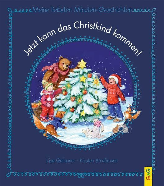 Jetzt kann das Christkind kommen!: Meine liebsten Minuten-Geschichten