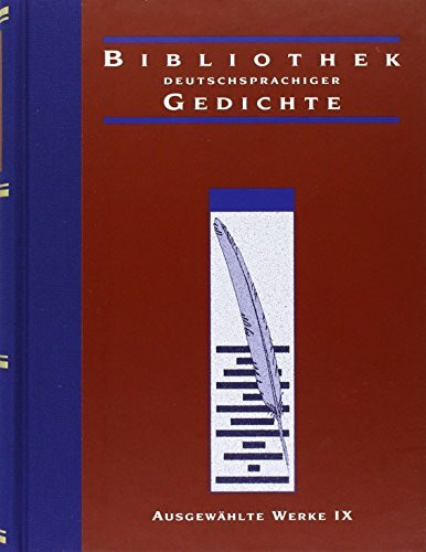 Nationalbibliothek des deutschsprachigen Gedichtes. Ausgewählte Werke