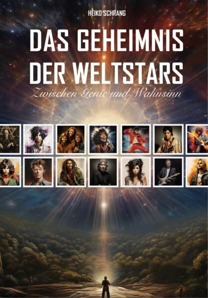 Das Geheimnis der Weltstars: Zwischen Genie und Wahnsinn Das Geheimnis der Weltstars: Zwischen Genie und Wahnsinn