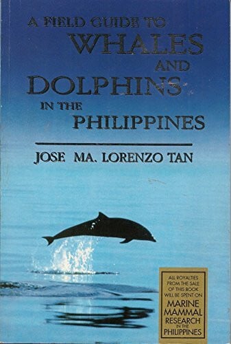 A field guide to whales and dolphins in the Philippines