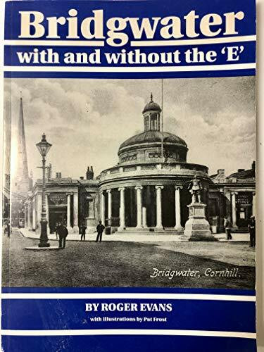 Bridgwater with and without the E