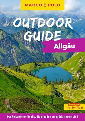 MARCO POLO OUTDOOR GUIDE Reiseführer Allgäu: Mit rund 150 Outdoor-Erlebnissen für alle, die am liebsten draußen sind