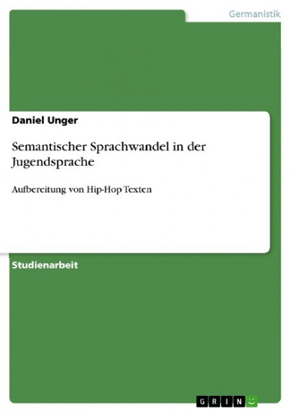 Semantischer Sprachwandel in der Jugendsprache