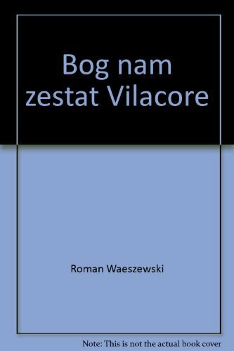 Bog nam zestat Vilacore