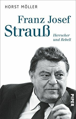 Franz Josef Strauß: Herrscher und Rebell