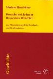 Deutsche und Juden in Bessaarabien 1814-1941: Zur Minderheitenpolitik Russlands und Grossrumäniens