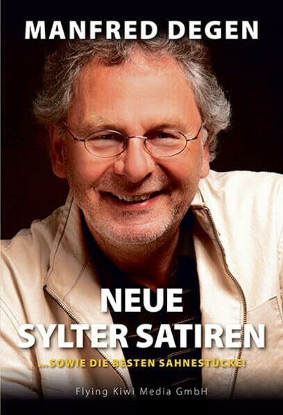 Neue Sylter Satiren: ...sowie die besten Sahnestücke