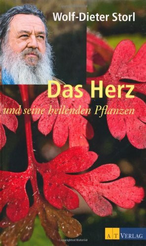 Das Herz und seine heilenden Pflanzen
