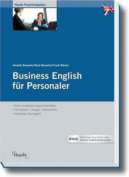 Business English für Personaler: Mit kostenlosem online Zugang zu den Modulen des Buches (Haufe Fachbuch)