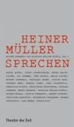 Heiner Müller sprechen