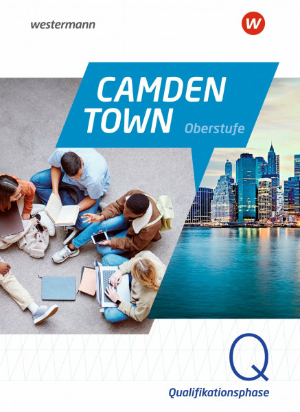 Camden Town Oberstufe - Allgemeine Ausgabe 2024 für die Sekundarstufe II: Textbook Qualifikationsphase: Sekundarstufe 2 - Ausgabe 2024