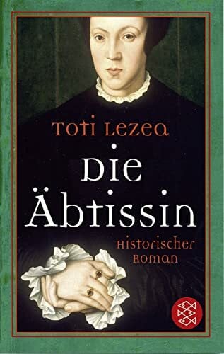Die Äbtissin: Historischer Roman