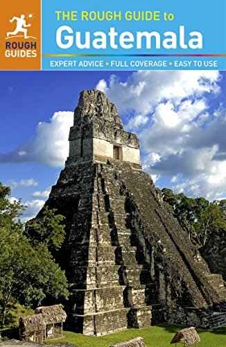 The Rough Guide to Guatemala (Rough Guides) The Rough Guide to Guatemala (Rough Guides)