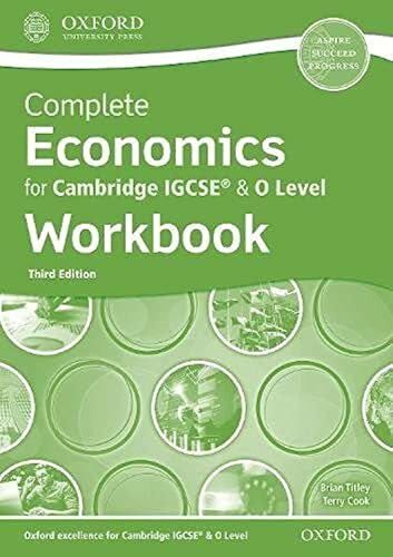 Complete Economics for Cambridge IGCSE & 0 Level Workbook: Aspire, Succeed, Progress