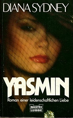 Yasmin (Allgemeine Reihe. Bastei Lübbe Taschenbücher)