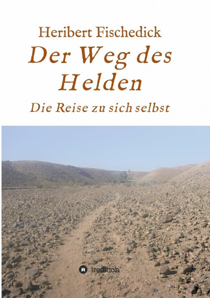 Der Weg des Helden: Die Reise zu sich selbst
