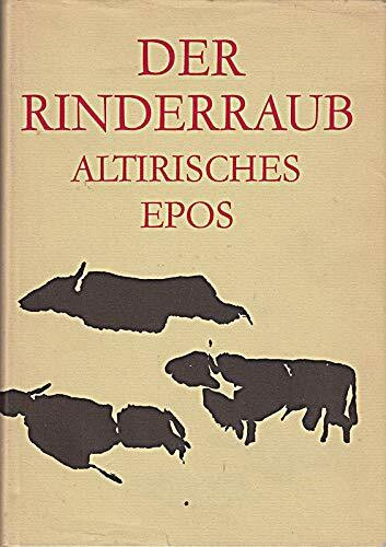 Der Rinderraub. Altirisches Epos