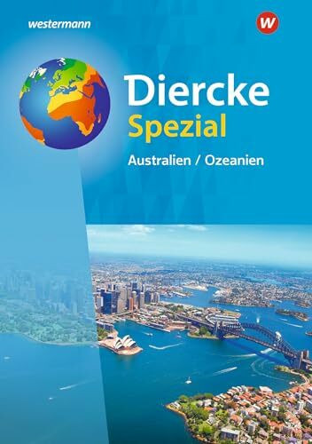 Diercke Spezial - Ausgabe 2022 für die Sekundarstufe II: Australien / Ozeanien (Diercke Spezial: Aktuelle Ausgabe für die Sekundarstufe II)