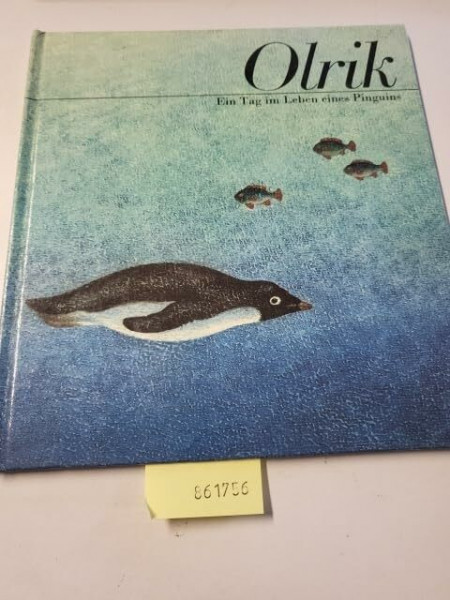 Olrik: Ein Tag im Leben eines Pinguins.