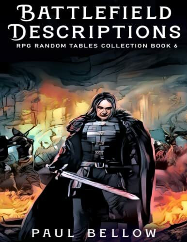 Battlefield Descriptions: Fantasy Role-Playing Game Ideas for Game Masters (RPG Random Tables Collection, Band 6)