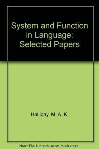 Halliday: System and Function in Language : Selected Papers Halliday: System and Function in Language : Selected Papers