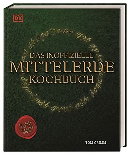Das inoffizielle Mittelerde Kochbuch: Für alle Fans von Herr der Ringe und Ringe der Macht!