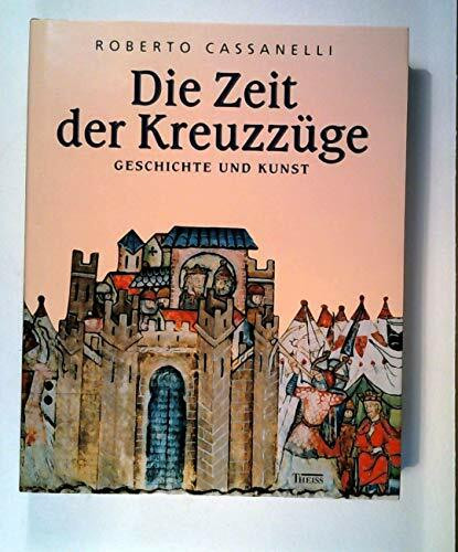 Geschichte und Kunst zur Zeit der Kreuzzüge
