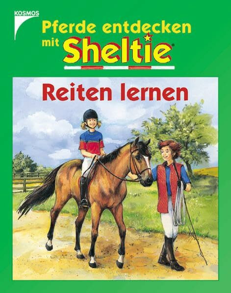 Reiten lernen (Pferde entdecken mit Sheltie)