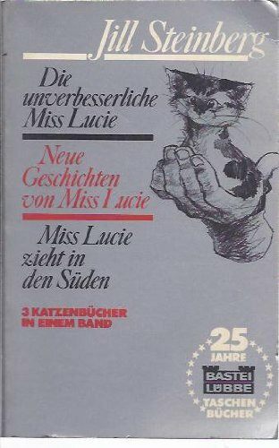 Die unverbesserliche Miss Lucie / Neue Geschichten von Miss Lucie / Miss Lucie zieht in den Süden. 3